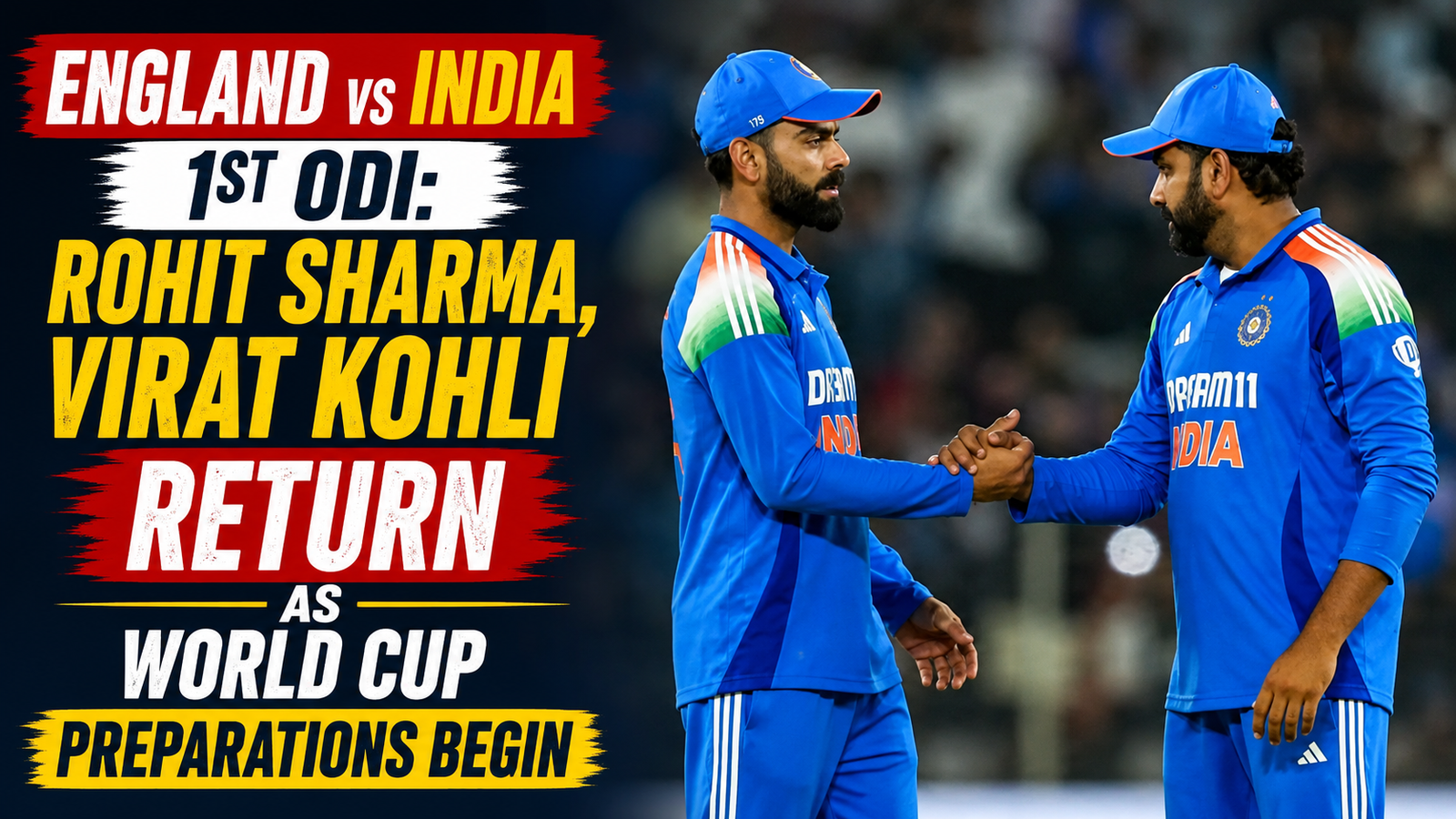 England vs India 1st ODI Rohit Sharma, Virat Kohli Return as World Cup Preparations Begin