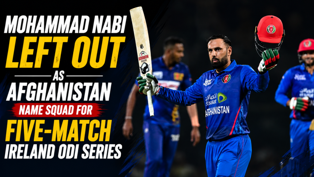 Mohammad Nabi Left Out as Afghanistan Name Squad for Five-Match Ireland ODI Series
