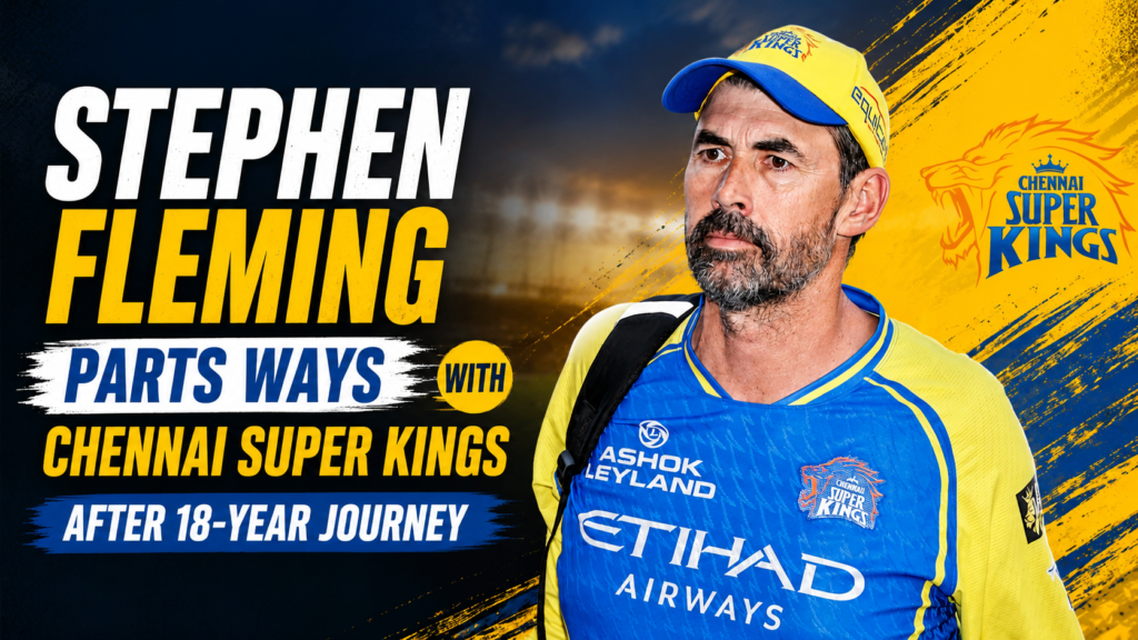 Stephen Fleming Parts Ways with Chennai Super Kings After 18-Year Journey