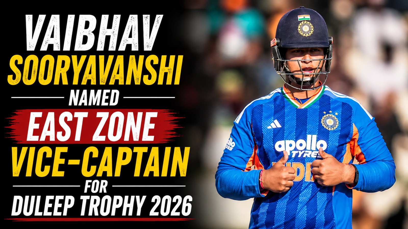 Vaibhav Sooryavanshi Named East Zone Vice-Captain for Duleep Trophy 2026, Ishan Kishan to Lead