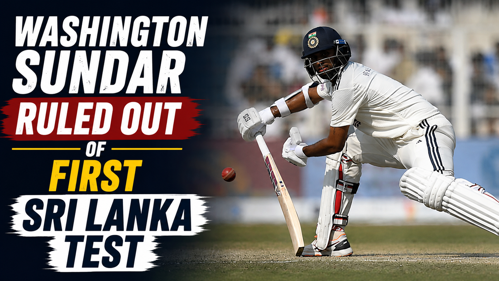 Washington Sundar Ruled Out of First Sri Lanka Test; Nitish Reddy, Harshit Rana Also Unlikely